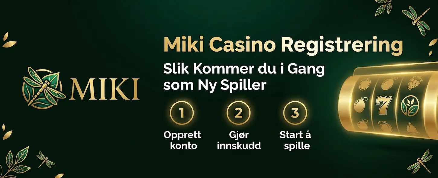 Miki Casino registrering – steg-for-steg guide for nye spillere som ønsker å komme i gang raskt og enkelt.